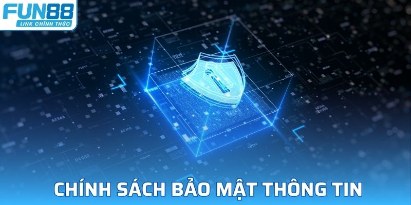 Quy định chính sách bảo mật về thông tin thu thập